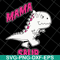 MTD13042127-Mama saur svg, Mother's day svg, eps, png, dxf digital file MTD13042127.jpg