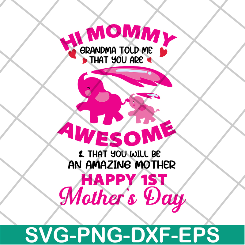 MTD15042132-Happy 1st mother's day svg, Mother's day svg, eps, png, dxf digital file MTD15042132.jpg