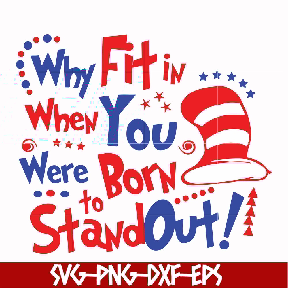 DR00023-Why fit in when you were born to stand out svg, png, dxf, eps file DR00023.jpg