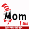 DR00064-Mom I am svg, png, dxf, eps file DR00064.jpg