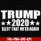 FN00025-Trump 2020 elect that mf'er again svg, png, dxf, eps file FN00025.jpg
