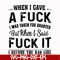 FN000351-When I gave a fuck I was taken for granted but when I said fuck it I become the bad girl svg, png, dxf, eps file FN000351.jpg