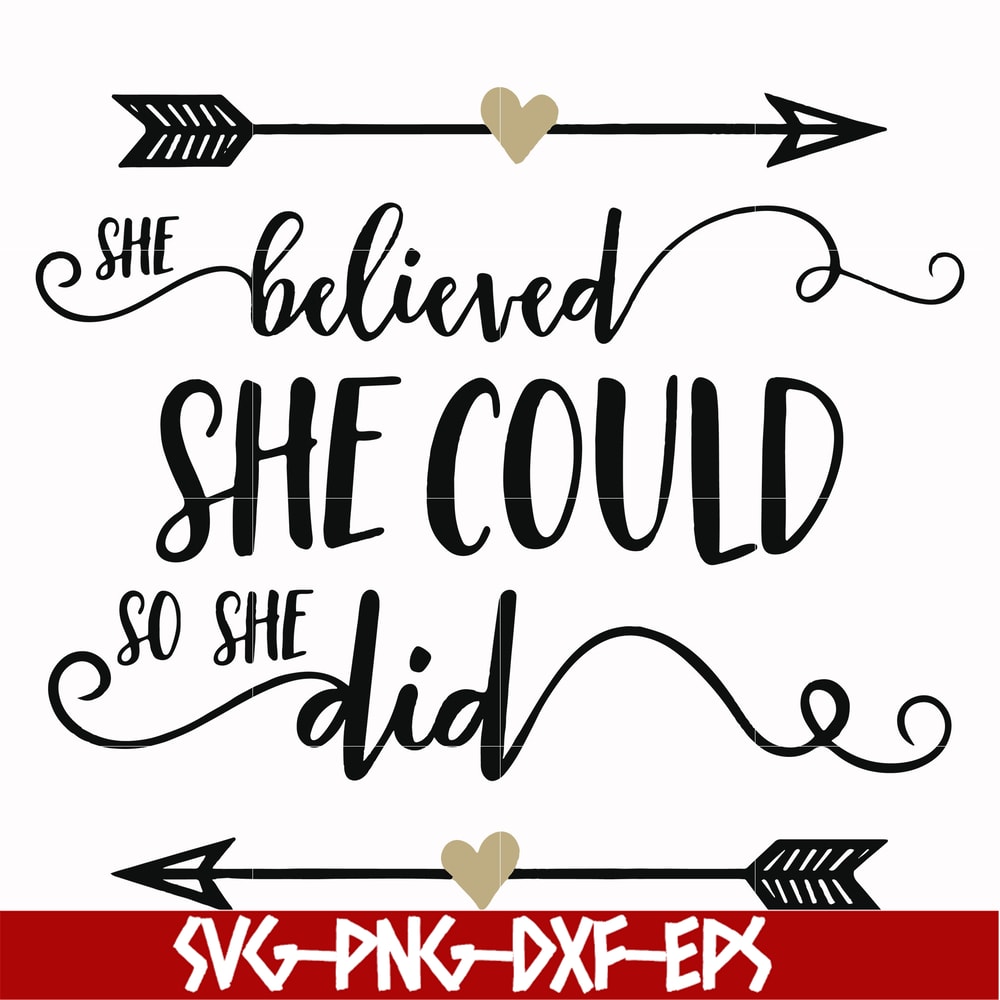FN000371-She believed she could so she did svg, png, dxf, eps file FN000371.jpg
