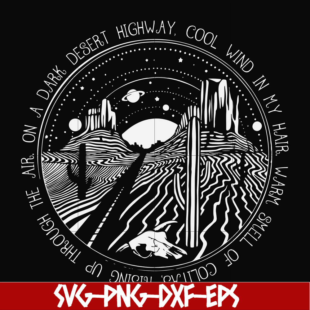 FN000388-On a dark desert highway cool wind in my hair svg, png, dxf, eps file FN000388.jpg