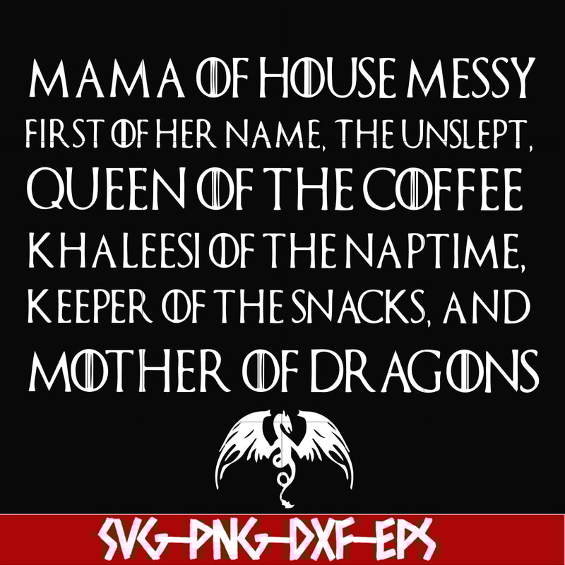 FN000419-Mama of house messy queen of the coffee svg, png, dxf, eps file FN000419.jpg