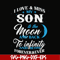 FN000743-I love & miss my son to the moon and back to infinity and beyond forever&ever svg, png, dxf, eps file FN000743.jpg