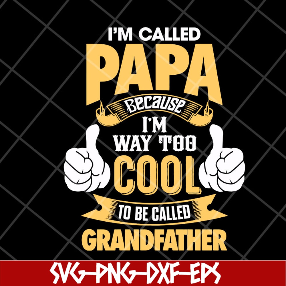 FTD06052140-i'm called papa svg, png, dxf, eps digital file FTD06052140.jpg
