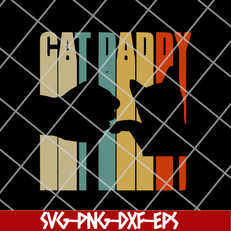 FTD14052118- cat daddy svg, png, dxf, eps digital file FTD14052118.jpg