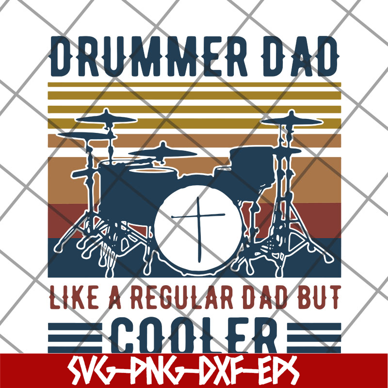 FTD14052122- drummer dad like a regular dad but cooler svg, png, dxf, eps digital file FTD14052122.jpg
