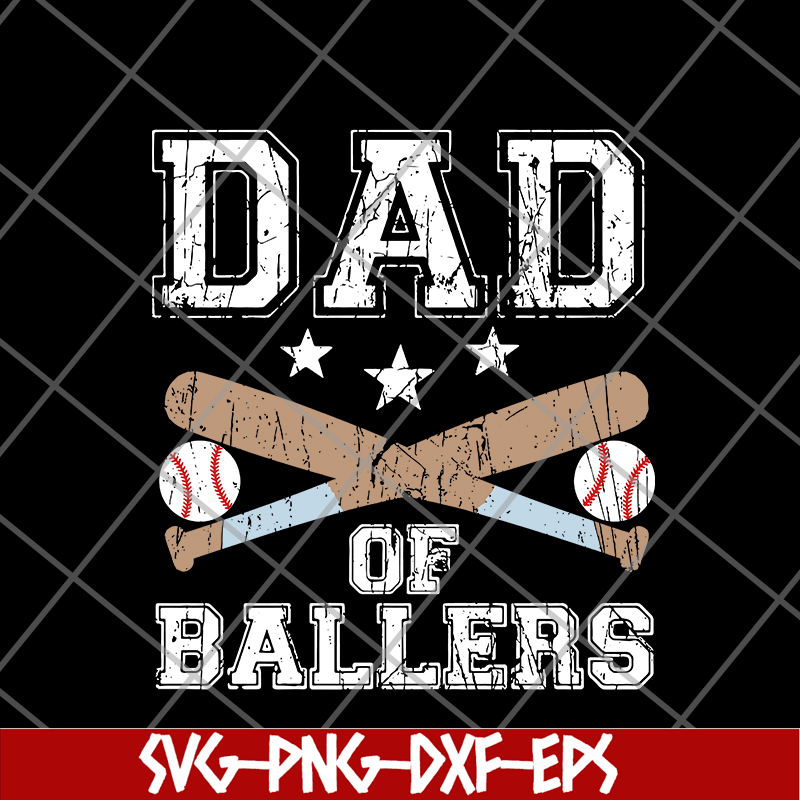 FTD20052103-dad of ballers svg, png, dxf, eps digital file FTD20052103.jpg