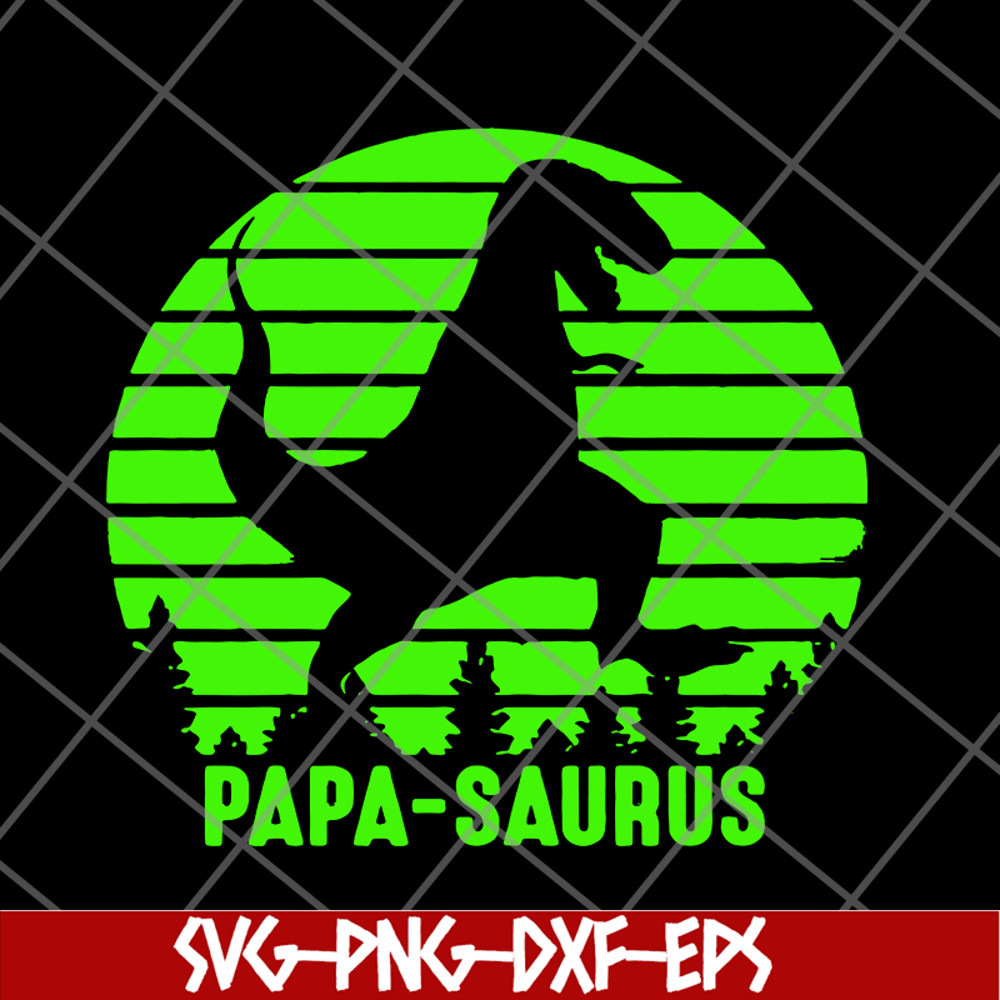 FTD24052102-Papa Saurus svg, png, dxf, eps digital file FTD24052102.jpg