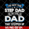 FTD27052103- i'm not the step dad svg, png, dxf, eps digital file FTD27052103.jpg