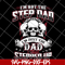 FTD27052113-Im Not The Step Dad svg, png, dxf, eps digital file FTD27052113.jpg