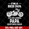 FTD28042111-I'm a biker papa svg, Fathers day svg, png, dxf, eps digital file FTD28042111.jpg