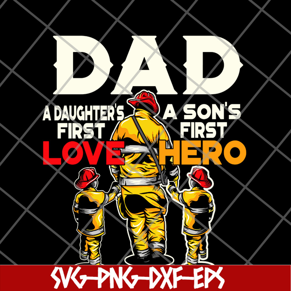 FTD28052105-Dad a daughter's a son's first first love hero svg, png, dxf, eps digital file FTD28052105.jpg