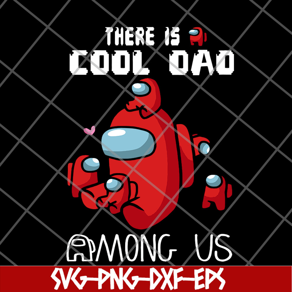 FTD29052124-There is cool dad among us svg, png, dxf, eps digital file FTD29052124.jpg