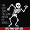 HLW2207209-Ive got this feeling inside my bones svg, skeleton svg, halloween svg, png, dxf, eps digital file HLW2207209.jpg