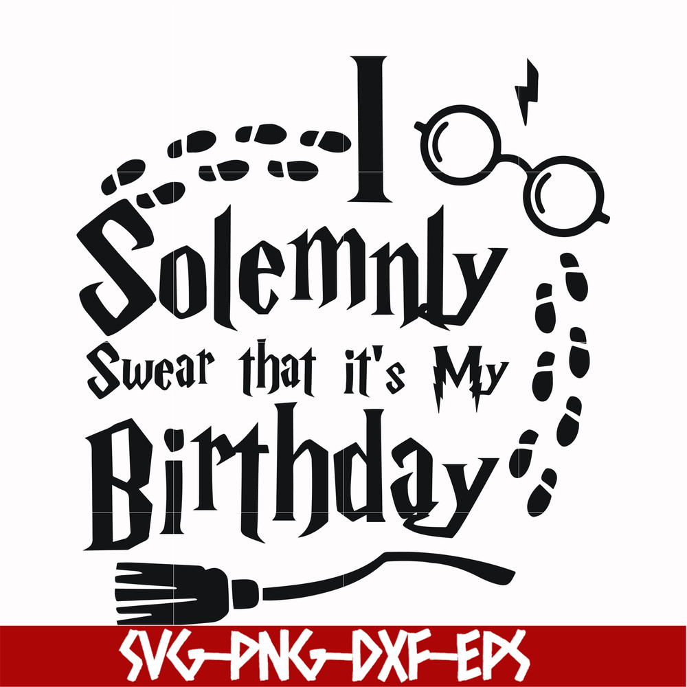 HRPT00029-I solemnly swear that it's my birthday svg, png, dxf, eps file HRPT00029.jpg