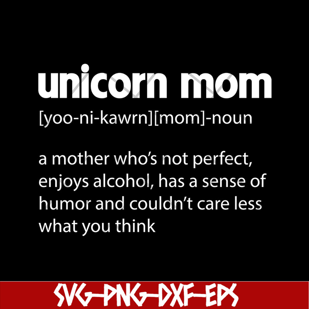 MTD02042108-Unicorn mom quotes svg, Mother's day svg, eps, png, dxf digital file MTD02042108.jpg