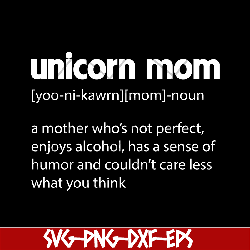 MTD02042108-Unicorn mom quotes svg, Mother's day svg, eps, png, dxf digital file MTD02042108.jpg