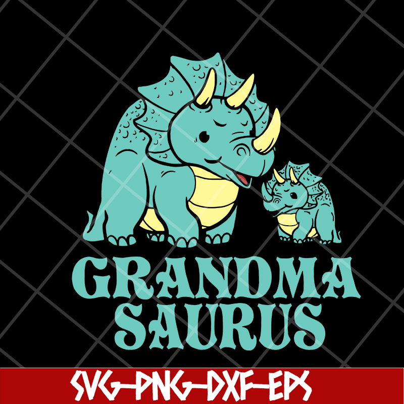 MTD05042137-Grandma saurus svg, Mother's day svg, eps, png, dxf digital file MTD05042137.jpg