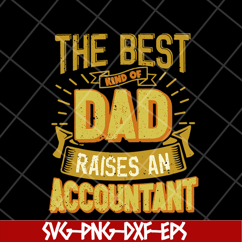 FTD10052114-the best kind of dad svg, png, dxf, eps digital file FTD10052114.jpg