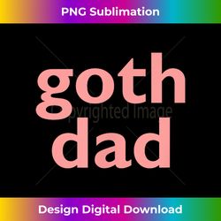 Goth Dad Retro 90's Baby Punk Emo Scene Father's Day - Minimalist Sublimation Digital File - Chic, Bold, and Uncompromising