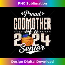 proud godmother of a 2024 senior graduate basketball - bespoke sublimation digital file - challenge creative boundaries
