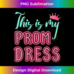 Womens Funny Graduation Tee This Is My Prom Dress 2021 Graduate V-Neck - Artisanal Sublimation PNG File - Pioneer New Aesthetic Frontiers