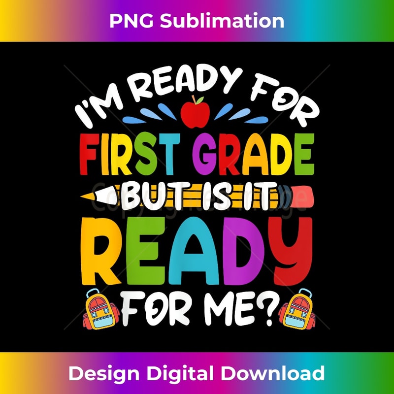 Ready First Ready For First 1st Grade Back To School Teachers Students - | Inspire ...