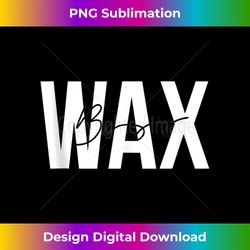 Wax Boss Waxing Skin BossEstheticians Cosmetologists Tank Top - Crafted Sublimation Digital Download - Lively and Captivating Visuals
