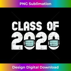 Class Of 2020 Funny Masks High School Graduation Senior Gift - Sublimation-Optimized PNG File - Elevate Your Style with Intricate Details