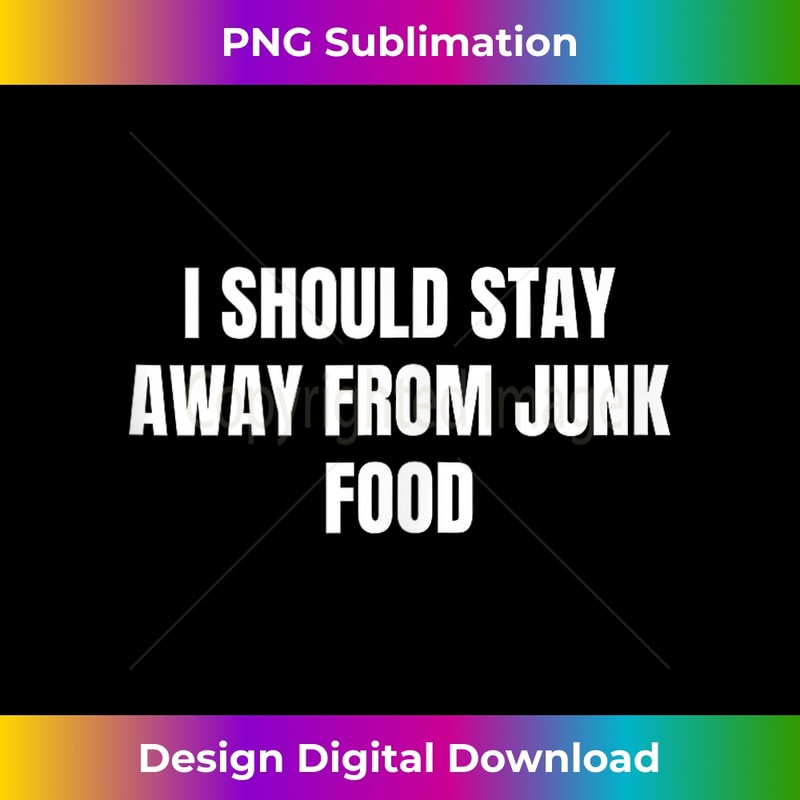 QU-20231231-1716_I should stay away from junk food Tank Top 1356.jpg