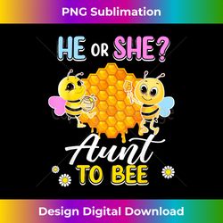 He Or She Aunt To Bee Gender Reveal Baby Shower Party - Sleek Sublimation PNG Download - Enhance Your Art with a Dash of Spice