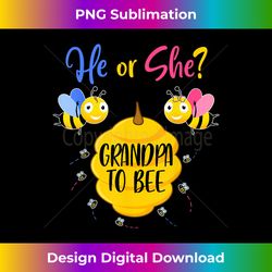 Mens He or She Grandpa to Bee Gender Reveal Baby Shower Party - Crafted Sublimation Digital Download - Immerse in Creativity with Every Design