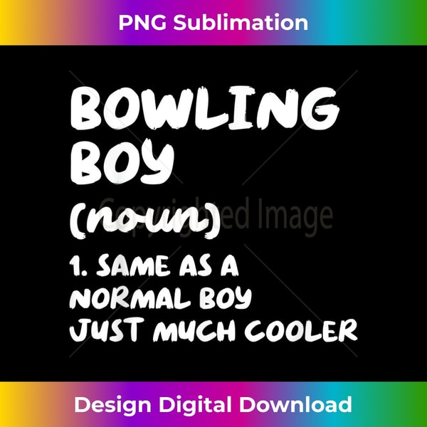 Bowling Boy Definition Funny - Classic Sublimation PNG File - Inspire ...