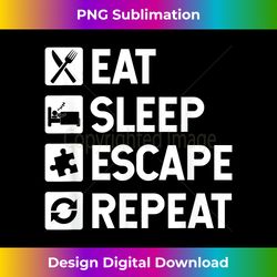 Escape Room Game Eat Sleep Escape Repeat - Luxe Sublimation PNG Download - Ideal for Imaginative Endeavors