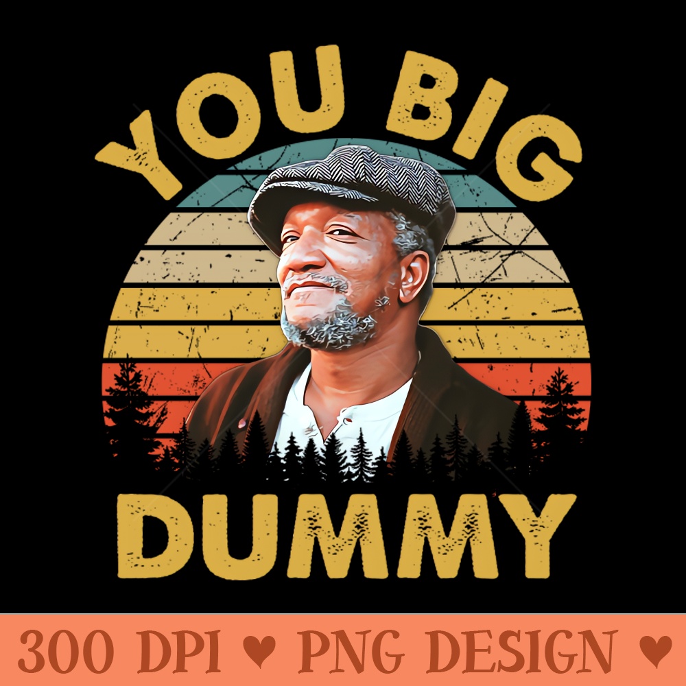 Sanford u0026 Son Big Dummy Vintage - PNG Download Website - Customer Support