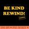 Blockbuster Retro Be Kind Rewind - PNG Printables - Flexibility