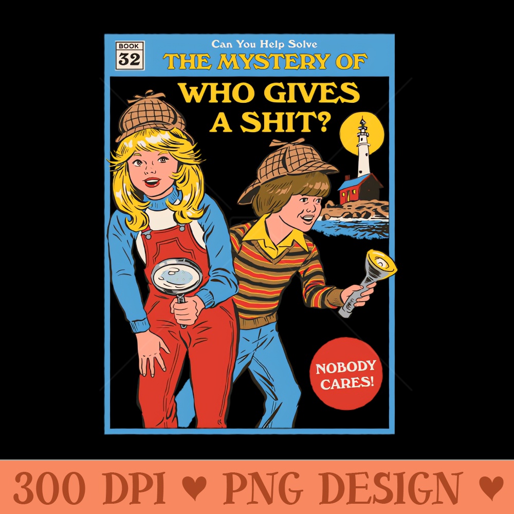 Who Gives a Sht - Instant PNG Download - High Quality 300 DPI