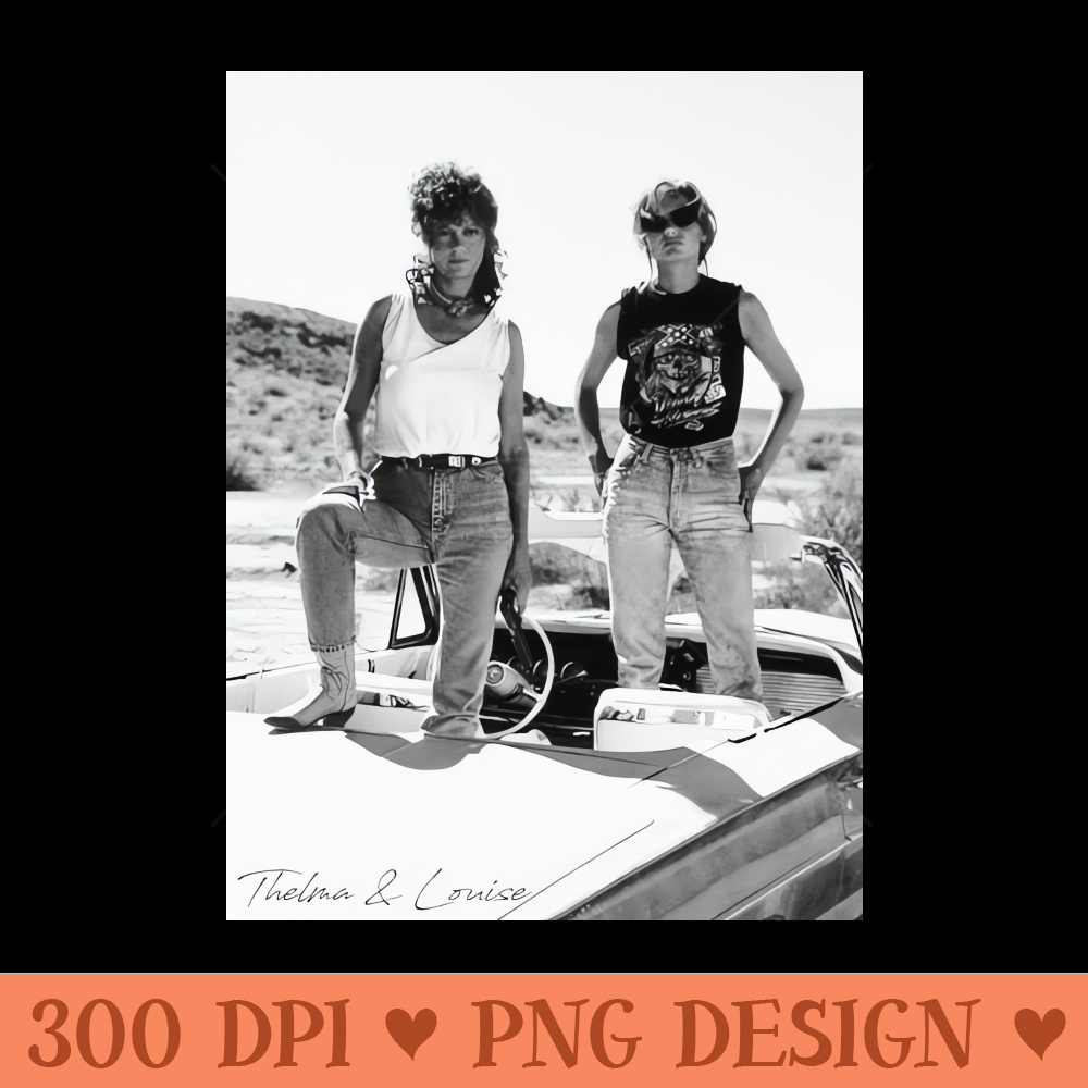 Thelma and Louise - Badass - PNG Download Website - Professional Design