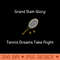 Grand Slam Glory Tennis Dreams Take Flight Tennis - Sublimation PNG Designs - Customer Support