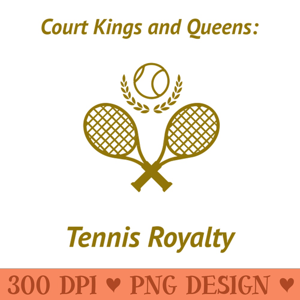 Court Kings and Queens Tennis Royalty Tennis - High-Quality PNG Download - Professional Design