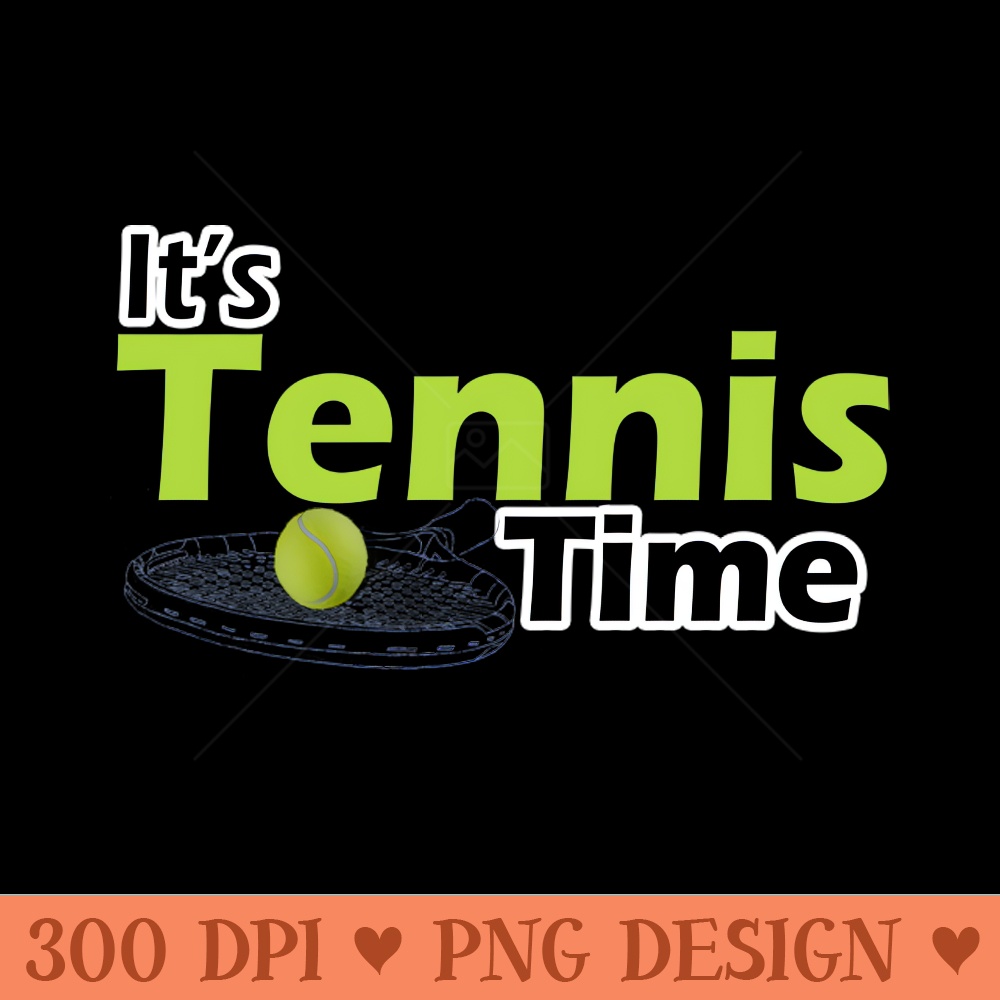 Its Tennis Time - - Variety