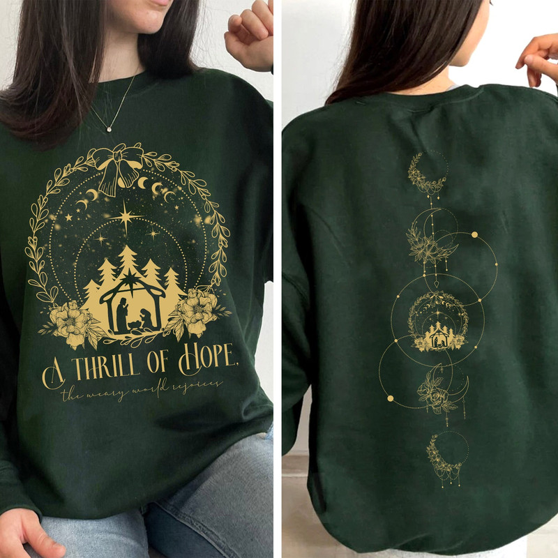 A Thrill Of Hope The Weary World Rejoices Sweatshirt, Christian Christmas Sweatshirt, Nativity Scene Sweater, Christmas Jesus Nativity Shirt 1.jpg
