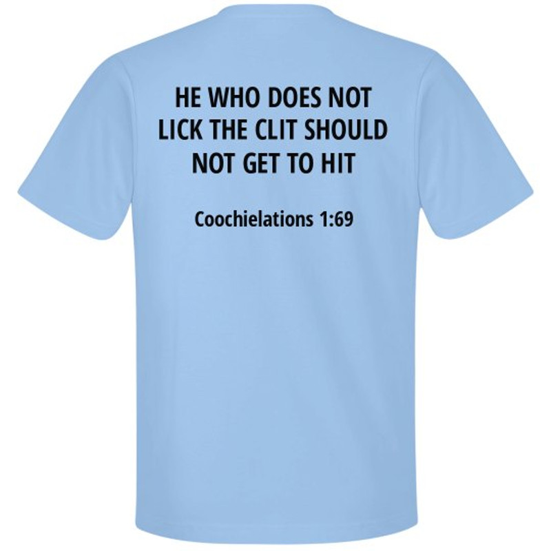 He Who Does Not Lick Shirt - Unisex Premium T-Shirt FunnyShirts.jpg