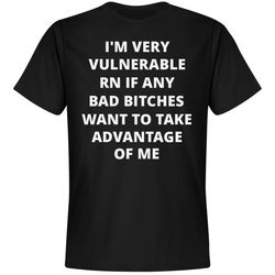 i'm very vulnerable rn shirt - unisex premium t-shirt