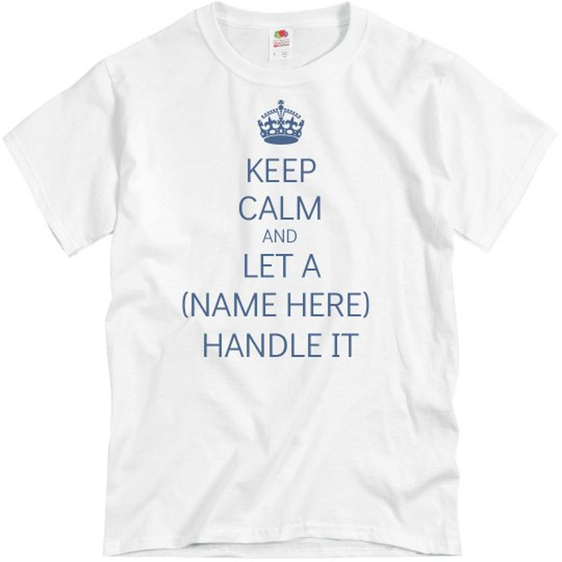 Keep Calm Custom Tee - Unisex Basic Promo T-Shirt FunnyShirts.jpg