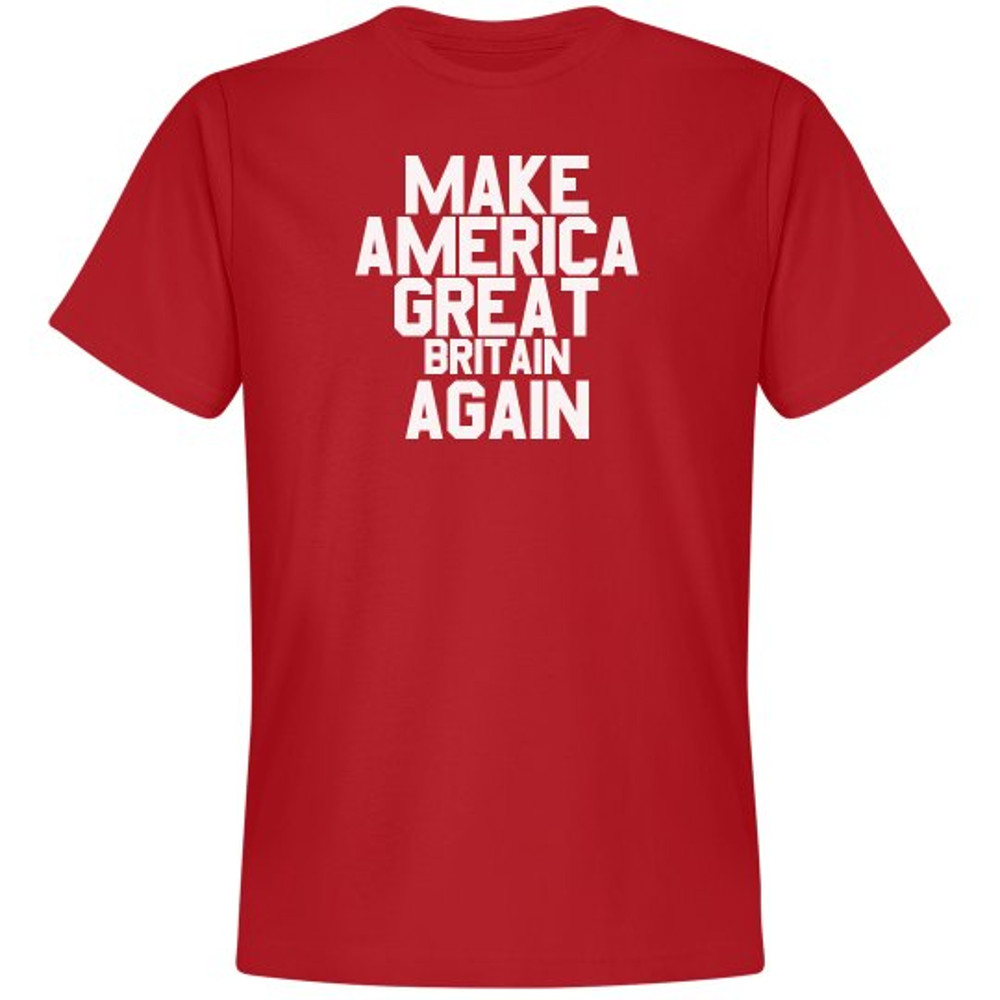Make America Great Britain Again - Unisex Premium T-Shirt FunnyShirts.jpg