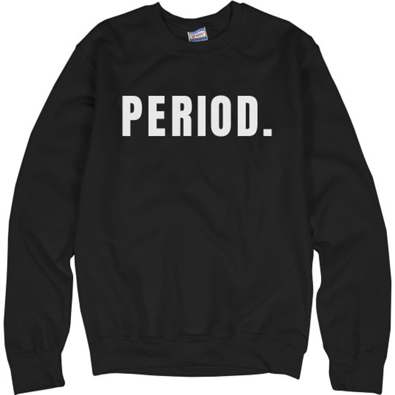 PERIOD - Unisex Ultimate Cotton Crewneck Sweatshirt FunnyShirts.jpg
